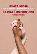 La vita è un profumo. Canto a due voci