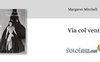 "Via col vento" di Margaret Mitchell torna in libreria con una nuova traduzione