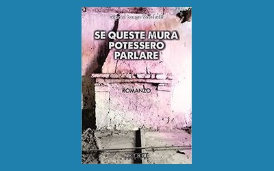 Se queste mura potessero parlare