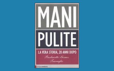 Mani pulite. La vera storia, 20 anni dopo