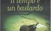 Il tempo è un bastardo