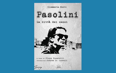 Pasolini. La città dei sensi