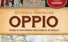Oppio. Storia di una droga dagli Egizi al XX secolo