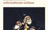 Fiabe e miti classici. Richiami esoterici nella tradizione siciliana