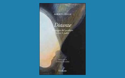 Distanze. Il viaggio del perdono verso il padre
