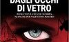 La zanzara dagli occhi di vetro