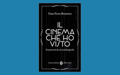 Il cinema che ho visto. Frammenti di un'autobiografia