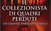 Il collezionista di quadri perduti