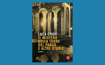 Il mistero della torre del parco e altre storie