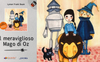 “Il meraviglioso Mago di Oz” di Lyman Frank Baum. Un libro ad alta leggibilità