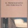 Il primogenito dei Ferchaux