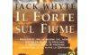 Il forte sul fiume