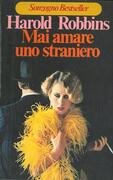 Mai amare uno straniero