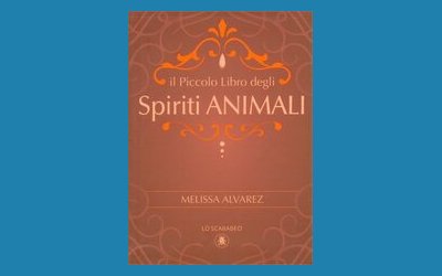 Il piccolo libro degli Spiriti animali