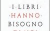 I libri hanno bisogno di noi