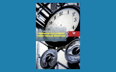 Itinerario della mente verso Thomas Bernhard