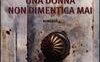 Una donna non dimentica mai