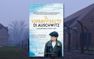 “Il sopravvissuto di Auschwitz” di Josef Lewkowicz: un'incredibile storia vera