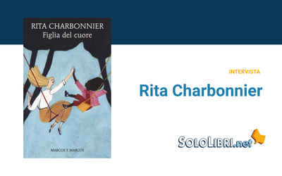 “Figlia del cuore”: intervista all'autrice Rita Charbonnier