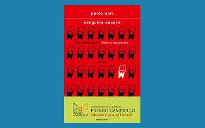 Sanguina ancora. L'incredibile vita di Fedor M. Dostoevskij