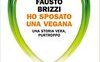 Ho sposato una vegana