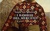 I bambini del mercato