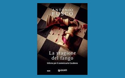 La stagione del fango. Inferno per il commissario Casabona