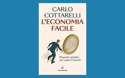 L'economia facile. Risposte semplici per capire il mondo