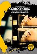 Cortocircuito per Alfredo “Fred” Sonetto Agenzia investigativa Sabato
