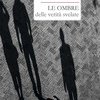 Le ombre delle verità svelate