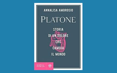 Platone. Storia di un dolore che cambia il mondo