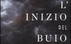 L'inizio del buio