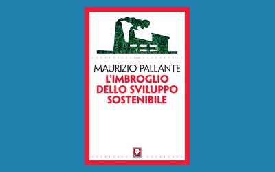 L'imbroglio dello sviluppo sostenibile