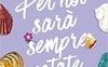Per noi sarà sempre estate