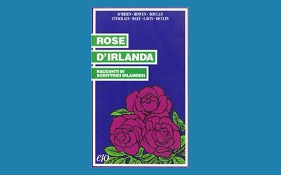 Rose d'Irlanda. Racconti di scrittrici irlandesi