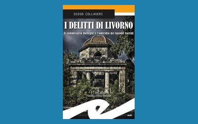 I Delitti di Livorno - Il commissario Botteghi e l'omicidio del barone Corridi