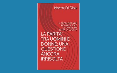 La parità tra uomini e donne: una questione ancora irrisolta