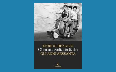 C'era una volta in Italia. Gli anni Sessanta