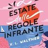 L'estate delle regole infrante