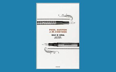 Qui e ora. Lettere 2008-2011