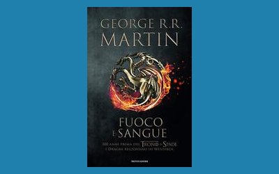 Fuoco e Sangue. House of the Dragon