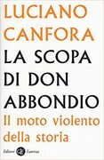 La scopa di Don Abbondio. Il moto violento della storia