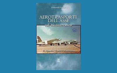 Aerotrasporti dell'Asse sul Mediterraneo. El Alamein-Tunisia-Pantelleria
