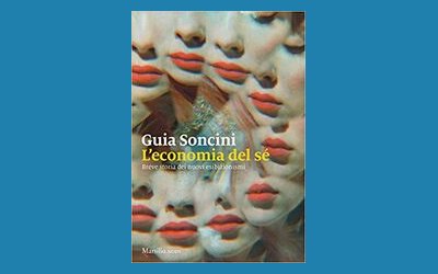 L'economia del sé. Breve storia dei nuovi esibizionismi