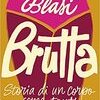 Brutta. Storia di un corpo come tanti