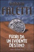 Fuori da un evidente destino