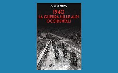 1940: la guerra sulle Alpi occidentali