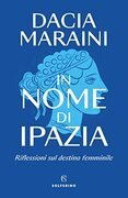 In nome di Ipazia. Riflessioni sul destino femminile