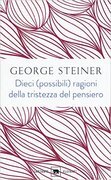 Dieci (possibili) ragioni della tristezza del pensiero