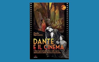Dante e il cinema. I film ispirati alla vita e alle opere dell'autore della Divina Commedia